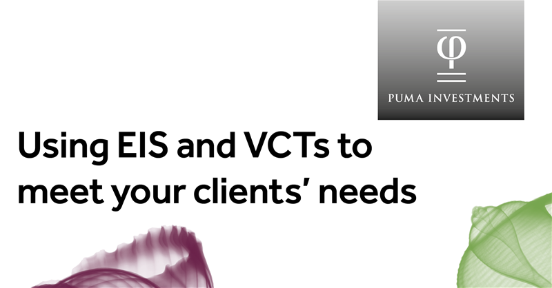 Using EIS and VCTs to meet your clients’ needs